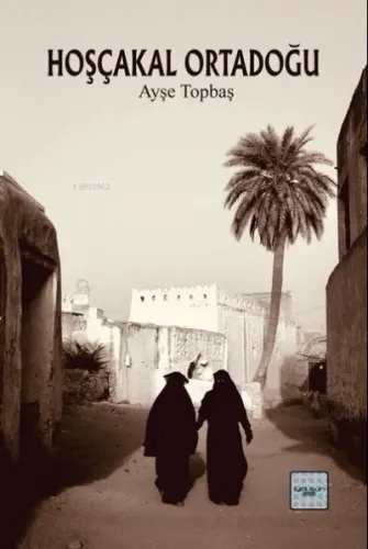 Hoşçakal Ortadoğu Ayşe Topbaş