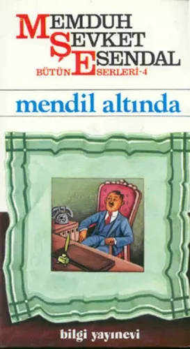 Mendil Altında Memduh Şevket Esendal Bilgi Yayınevi  9789754943443