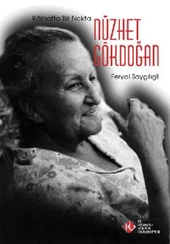 Kainatta Bir Nokta : Nüzhet Gökdoğan