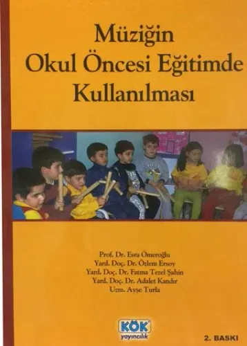 Müziğin Okul Öncesi Eğitimde Kullanılması %10 indirimli Özlem Ersoy