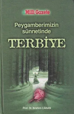 Peygamberimizin Sünnetinde Terbiye - Ciltli Kitap