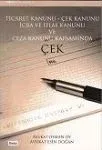 Ticaret Kanunu- Çek Kanunu, İcra Ve İflas Kanunu Ve Ceza Kanunu Kapsamında Çek