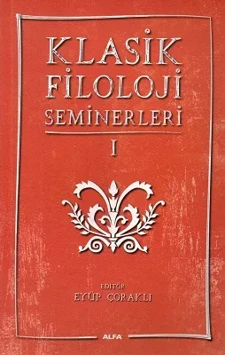Klasik Filoloji Seminerleri 1