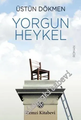 Yorgun Heykel -         2016
