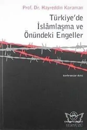 Türkiye'de İslamlaşma ve Önündeki Engeller