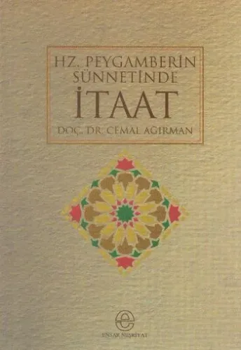 Hz. Peygamberin Sünnetinde İtaat Cemal Ağırman