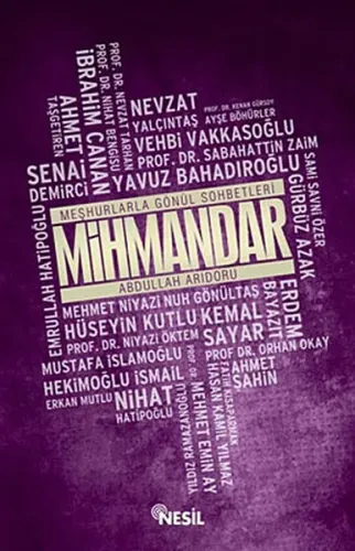 Mihmandar; Meşhurlarla Gönül Sohbetleri