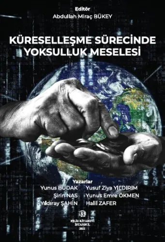 Küreselleşme Sürecinde Yoksulluk Meselesi