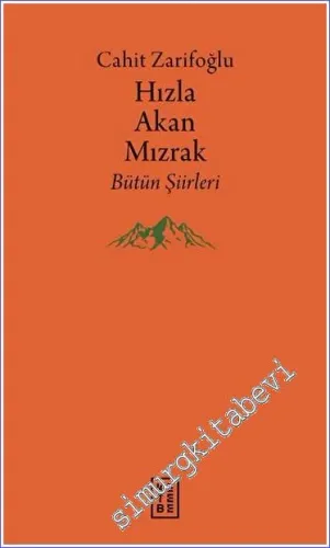 Hızla Akan Mızrak Bütün Şiirleri - 2023