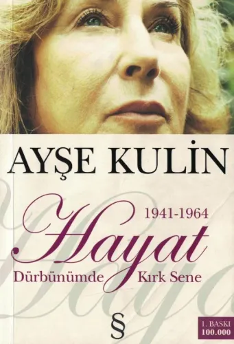 Hayat-Hüzün Dürbünümde Kırk Sene