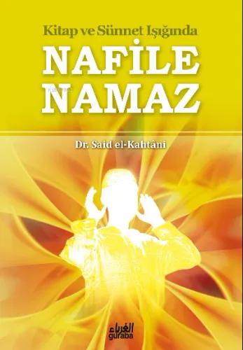 Nafile Namaz;Kuran ve Sünnet Işığında