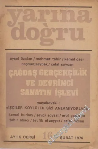 Yarına Doğru Aylık Kültür ve Sanat Dergisi - Sayı: 16      Şubat 1976