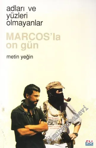 Marcos'la On Gün: Adları ve Yüzleri Olmayanlar -         2000