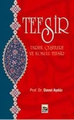 Tefsir Çeşitleri Ve Konulu Tefsir