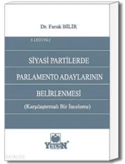 Siyasi Partilerde Parlamento Adaylarının Belirlenmesi