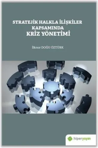 Stratejik Halkla İlişkiler Kapsamında Kriz Yönetimi