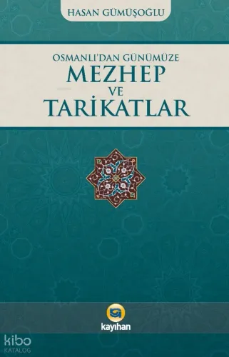 Osmanlı’dan Günümüze Mezhep Ve Tarikatlar