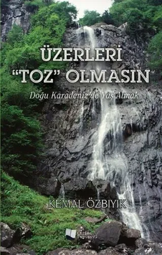 Üzerlerine "Toz" Olmasın