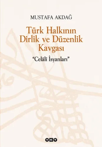 Türk Halkının Dirlik ve Düzenlik Kavgası