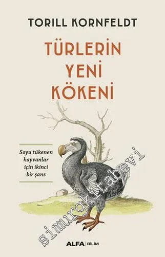 Türlerin Yeni Kökeni : Soyu Tükenen Hayvanlar İçin İkinci Bir Şans -         2022