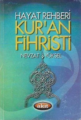 Hayat Rehberi Konularına Göre Kur'an Fihristi