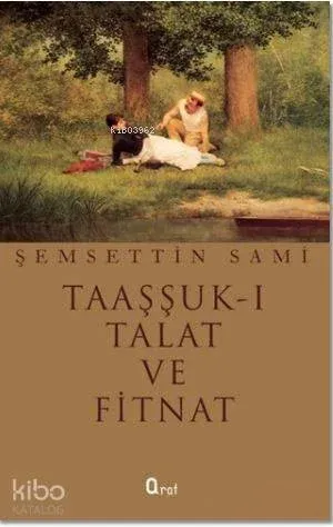Taaşşuk-ı Talat ve Fitnat