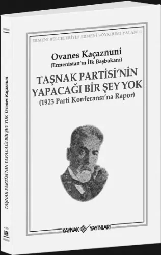 Taşnak Partisi'nin Yapacağı Bir Şey Yok; 1923 Parti Konferansı'na Rapor
