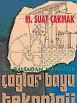 Taş Baltadan Makineye Çağlar Boyu Teknoloji (Ciltli)