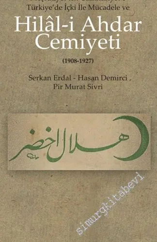 Hilal-i Ahdar Cemiyeti (1908 - 1927) -         2019