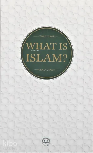 What Is Islam (İslam Nedir)