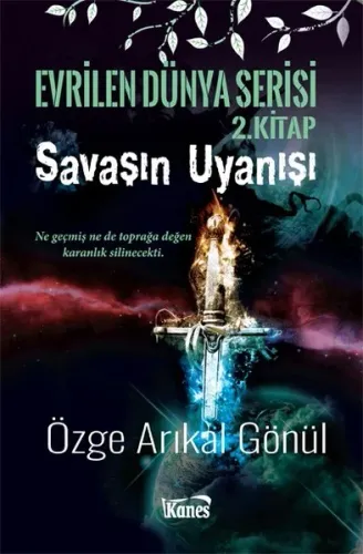 Savaşın Uyanışı / Evrilen Dünya Serisi 2. Kitap