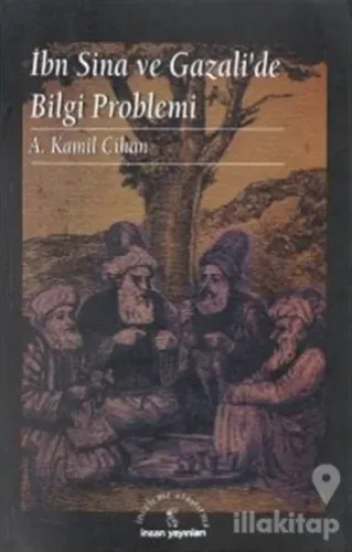 İbn Sina ve Gazali'de Bilgi Problemi