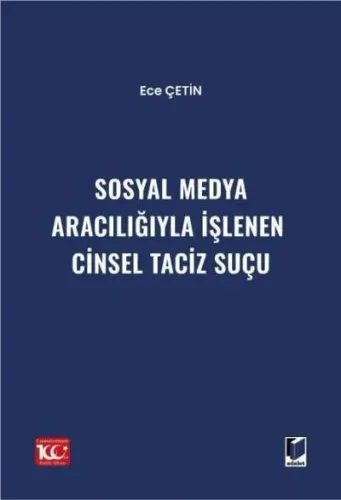 Sosyal Medya Aracılığıyla İşlenen Cinsel Taciz Suçu
