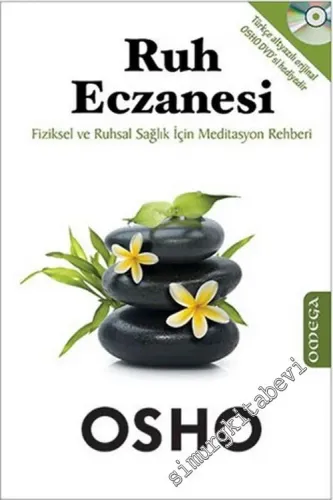 Ruh Eczanesi: Fiziksel ve Ruhsal Sağlık İçin Meditasyon Rehberi -         2023