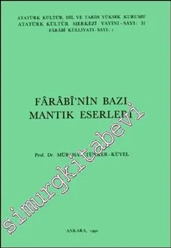 Farabi'nin Bazı Mantık Eserleri  -        1990