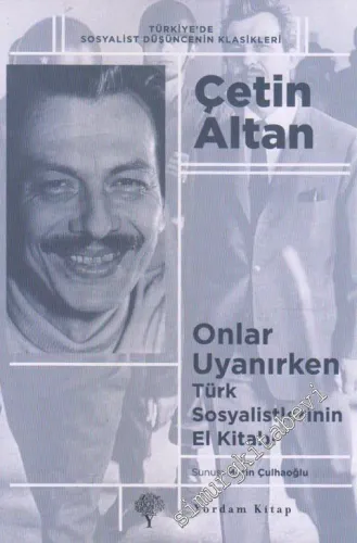 Onlar Uyanırken: Türk Sosyalistlerinin El Kitabı -         2017