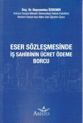 Eser Sözleşmesinde İş Sahibinin Ücret Ödeme Borcu