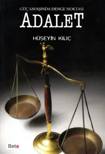 Adalet (Güç Savaşında Denge Noktası)