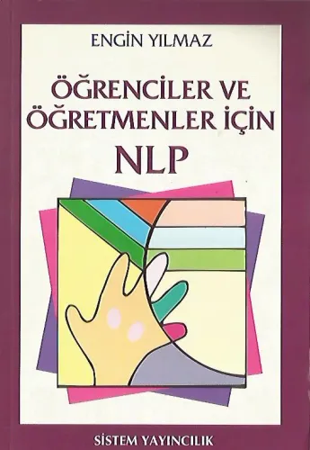 Öğrenciler ve Öğretmenler İçin NLP Engin Yılmaz Sistem Yayıncılık %53 