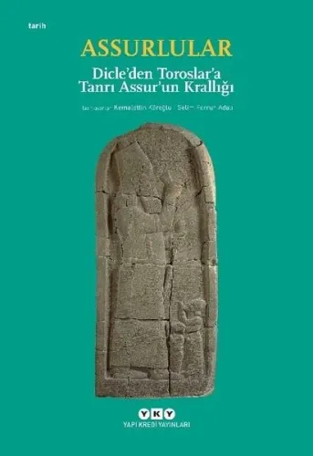 Assurlular - Dicle'den Toroslar'a Tanrı Assur'un Krallığı (Küçük Boy)