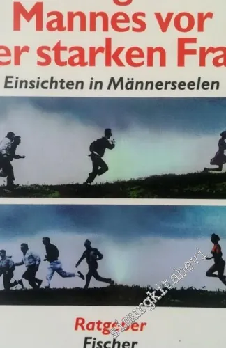 Die Angst des Mannes vor der starken Frau: Einsichten in Männerseelen -        1994