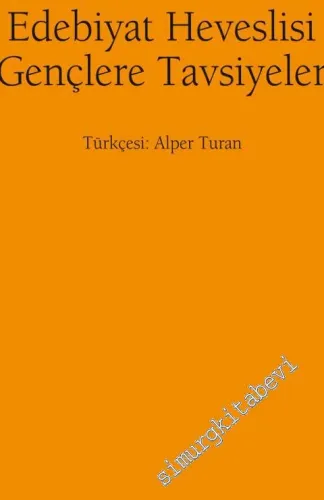 Edebiyat Heveslisi Gençlere Tavsiyeler - 2017
