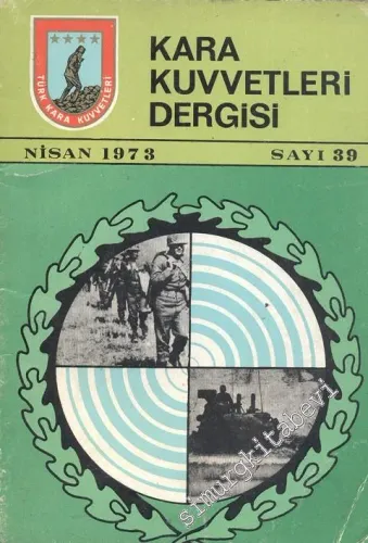 Kara Kuvvetleri Dergisi - Sayı: 39      Nisan 1973