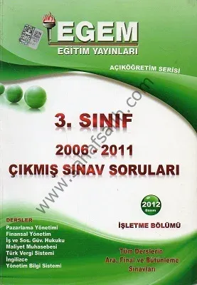 AÖF İşletme 3. Sınıf 2006 - 2011 Çıkmış Sınav Soruları