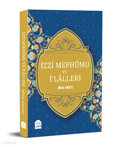 İzzi Mefhumu ve İlaller