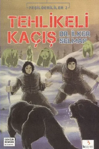 Tehlikeli Kaçış; Yeşilderililer Serisi 2