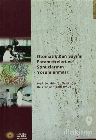 Otomatik Kan Sayımı Parametreleri ve Sonuçlarının Yorumlanması