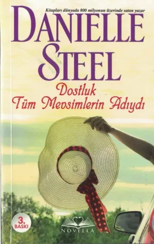 Dostluk Tüm Mevsimlerin Adıydı
