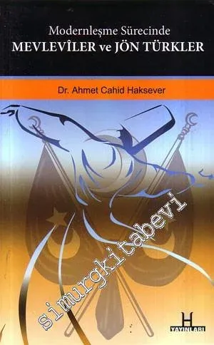 Modernleşme Sürecinde Mevleviler ve Jön Türkler -