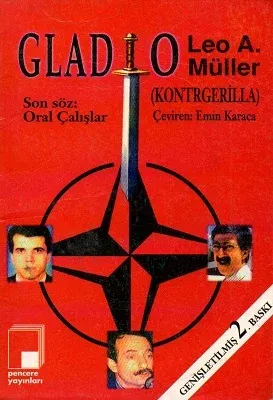 Gladio (Kontrgerilla) Soğuk Savaşın Mirası Nato Gizli Birliği ve Alman Öncüleri